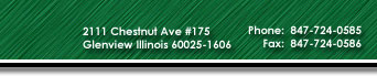 2111 Chestnut Ave #175, Glenview IL 60025-1606,  Phone:  847-724-0585, Fax:  847-724-0586